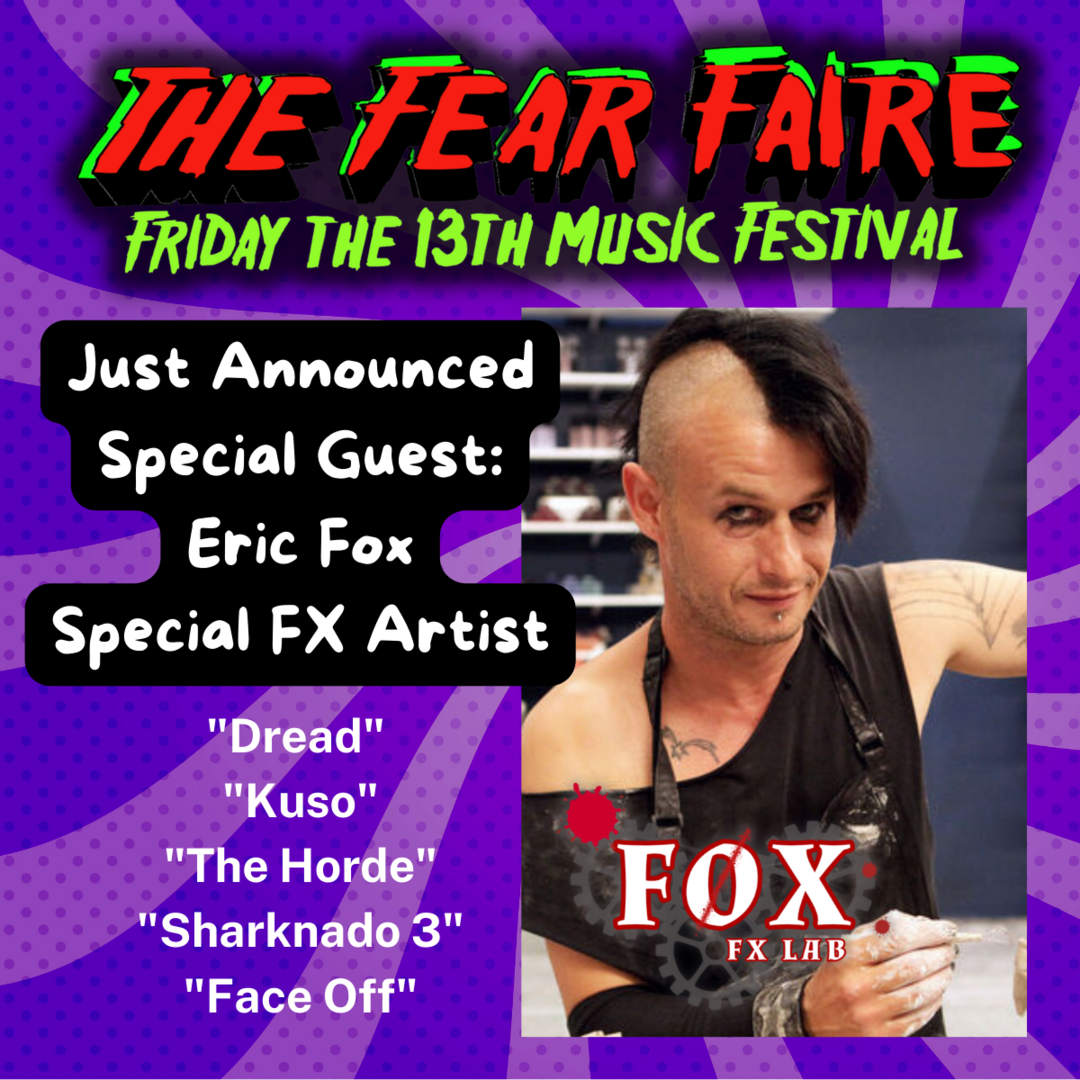 The Fear Faire - Friday the 13th Festival - The Fear Faire - Friday the 13th Festival