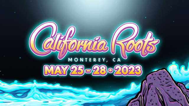 California Roots Music & Arts Festival - California Roots Music & Arts Festival
