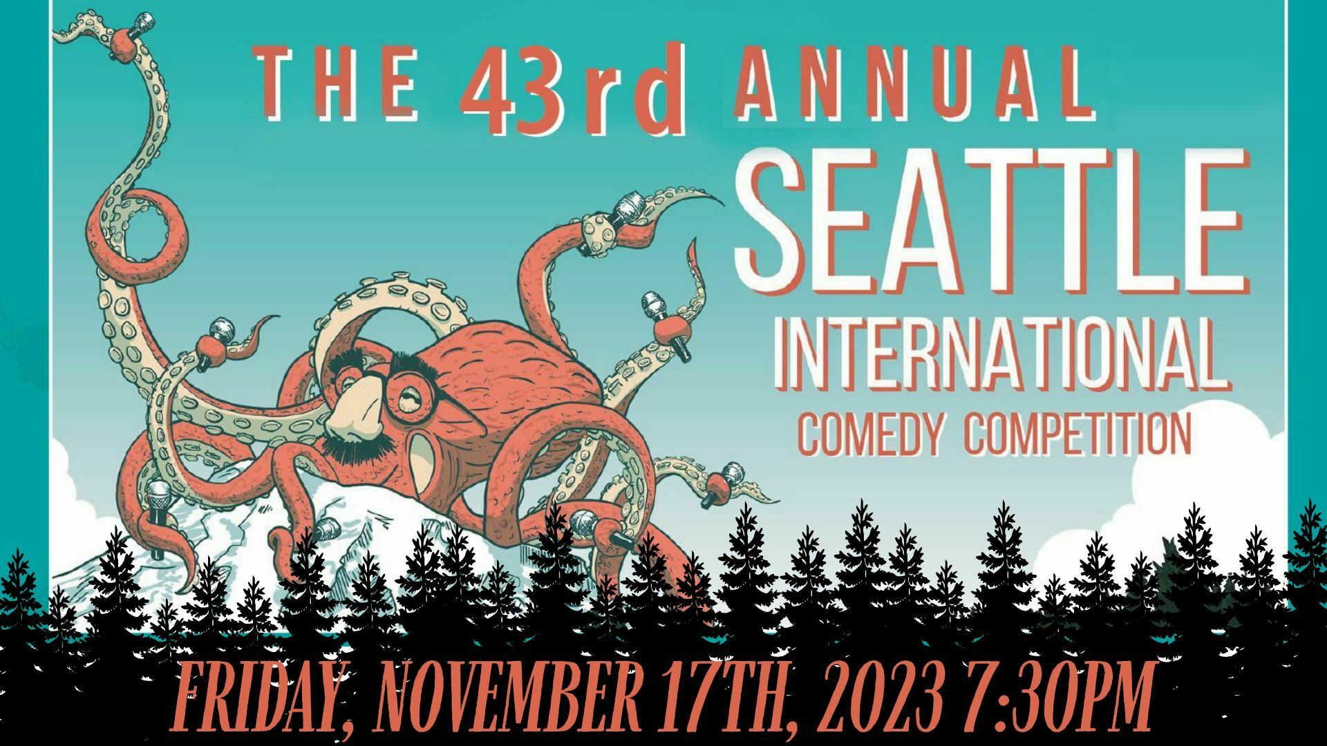 43rd Annual Seattle International Comedy Competition Friday, Nov 17