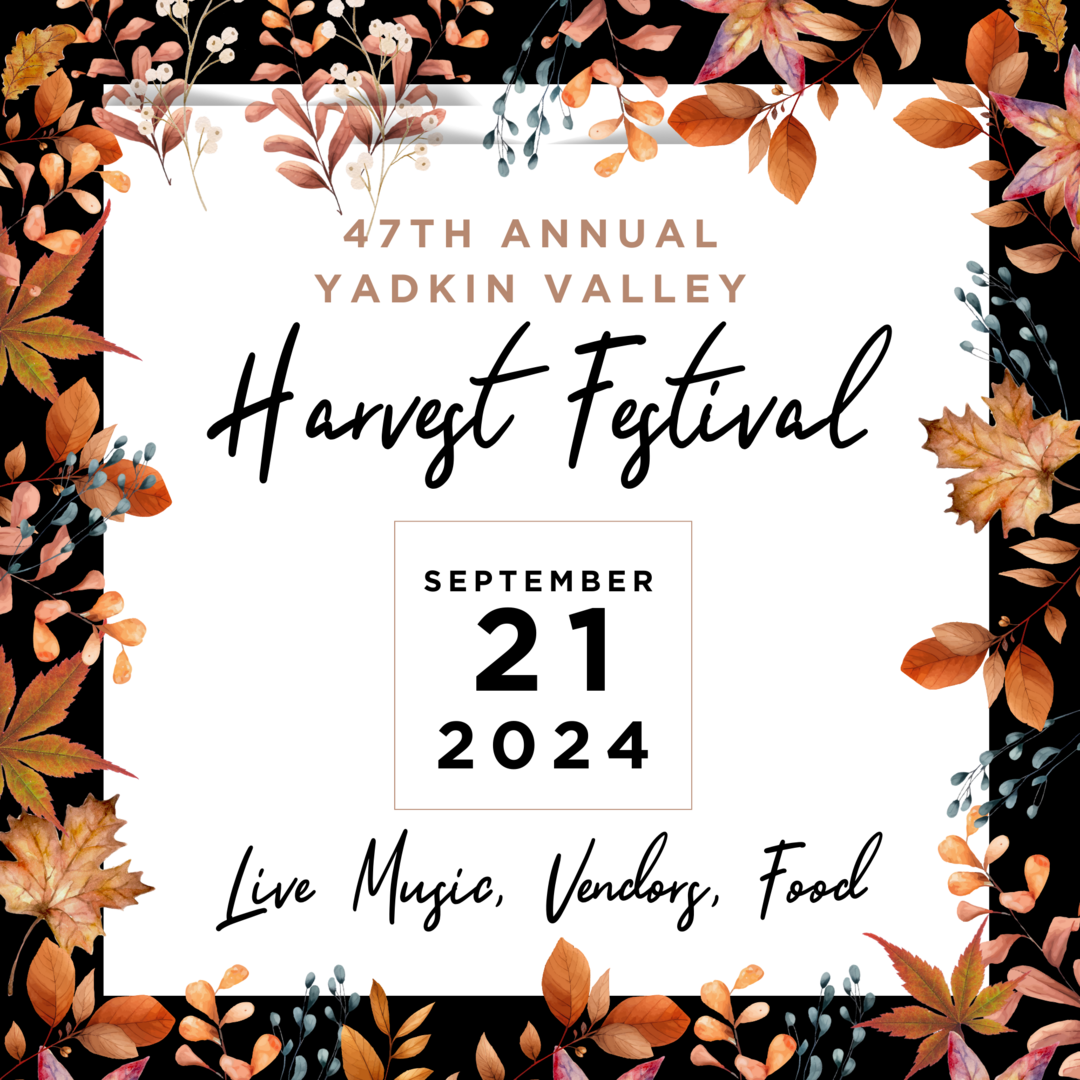 47th Annual Yadkin Valley Harvest Festival – Saturday, September 21 @ 10am-3:30pm