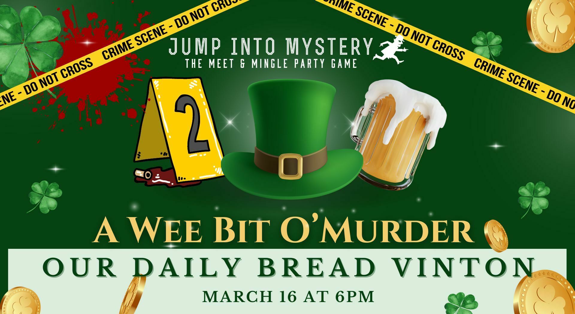 A Wee Bit O'Murder- Our Daily Bread (Vinton) on Saturday 3/16/24