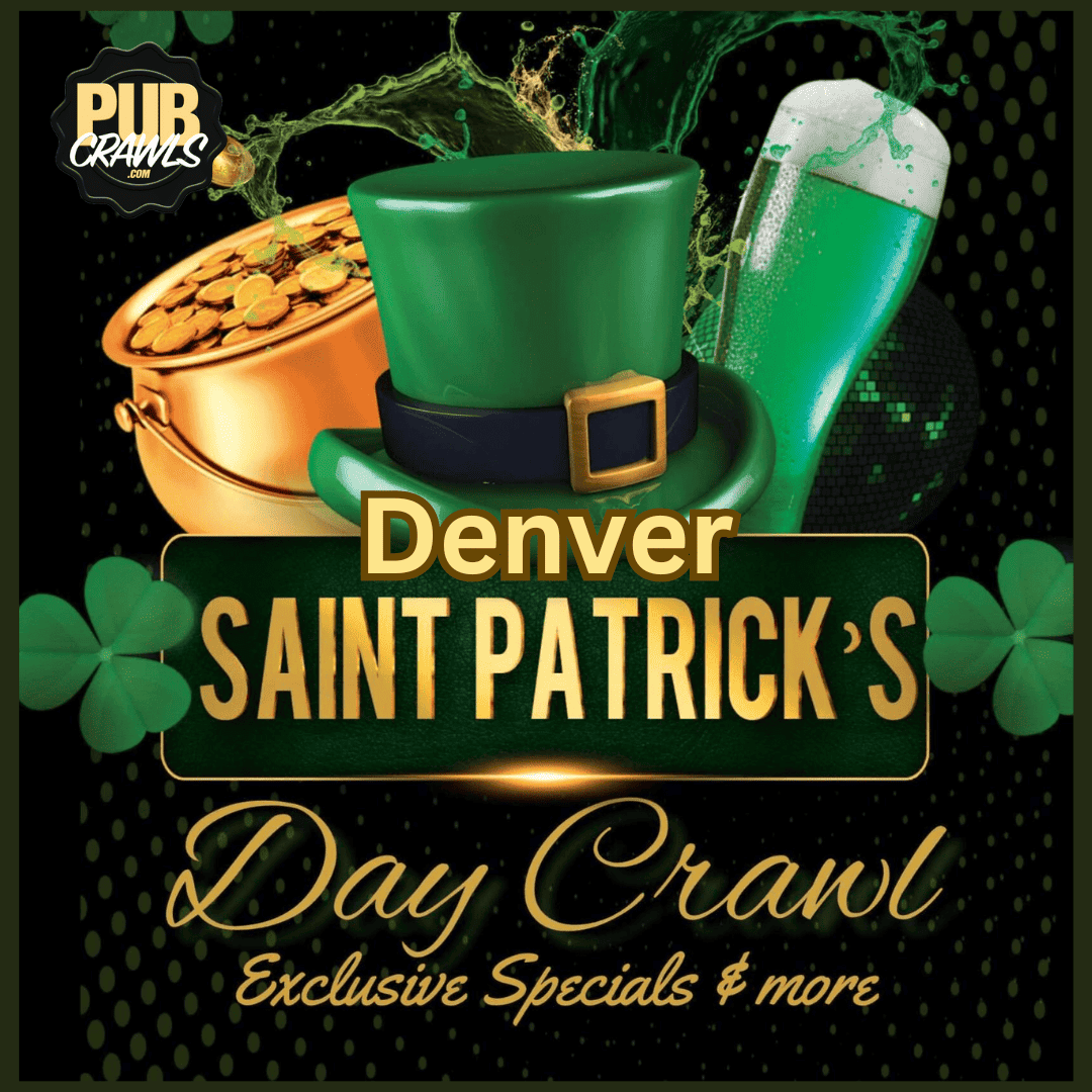 Denver Official St Patrick's Day Bar Crawl - Denver Official St Patrick's Day Bar Crawl