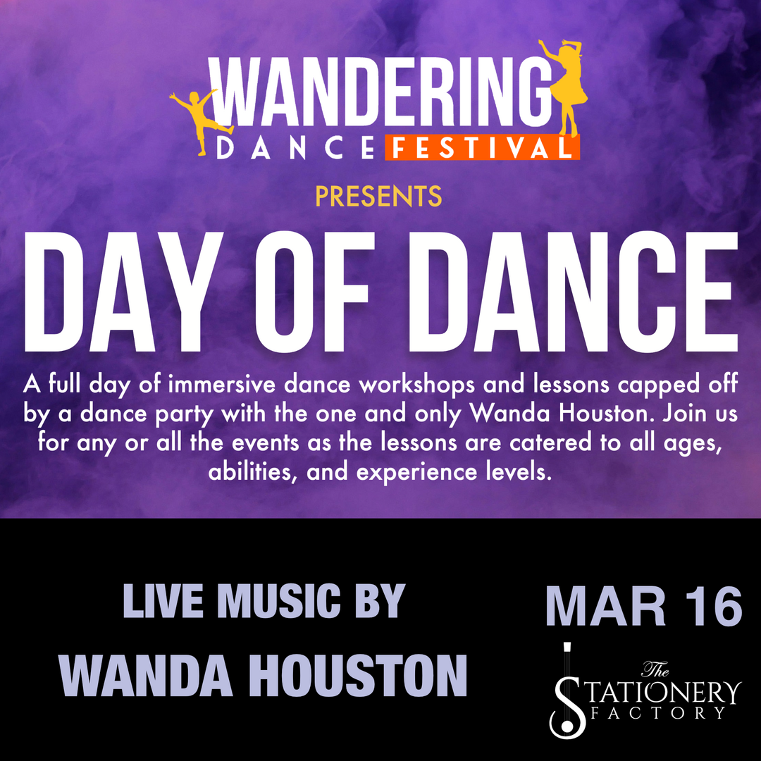 Wandering Dance Festival presents Day of Dance - Wandering Dance Festival presents Day of Dance