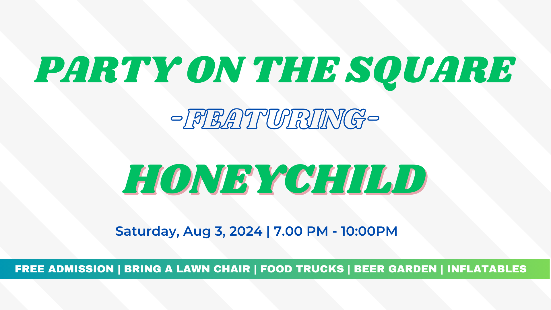 Party on the Square - HONEYCHILD