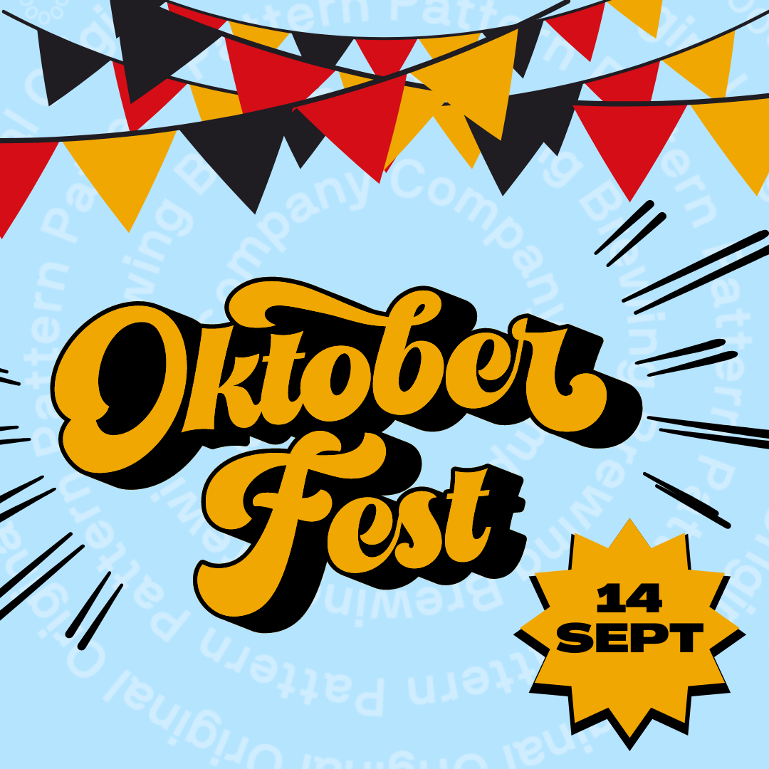 Original Pattern Brewing Co. Presents: Oktoberfest!