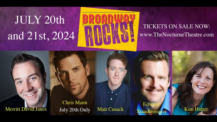 Broadway Rocks: Broadway Stars Live Singing Evvnt Events