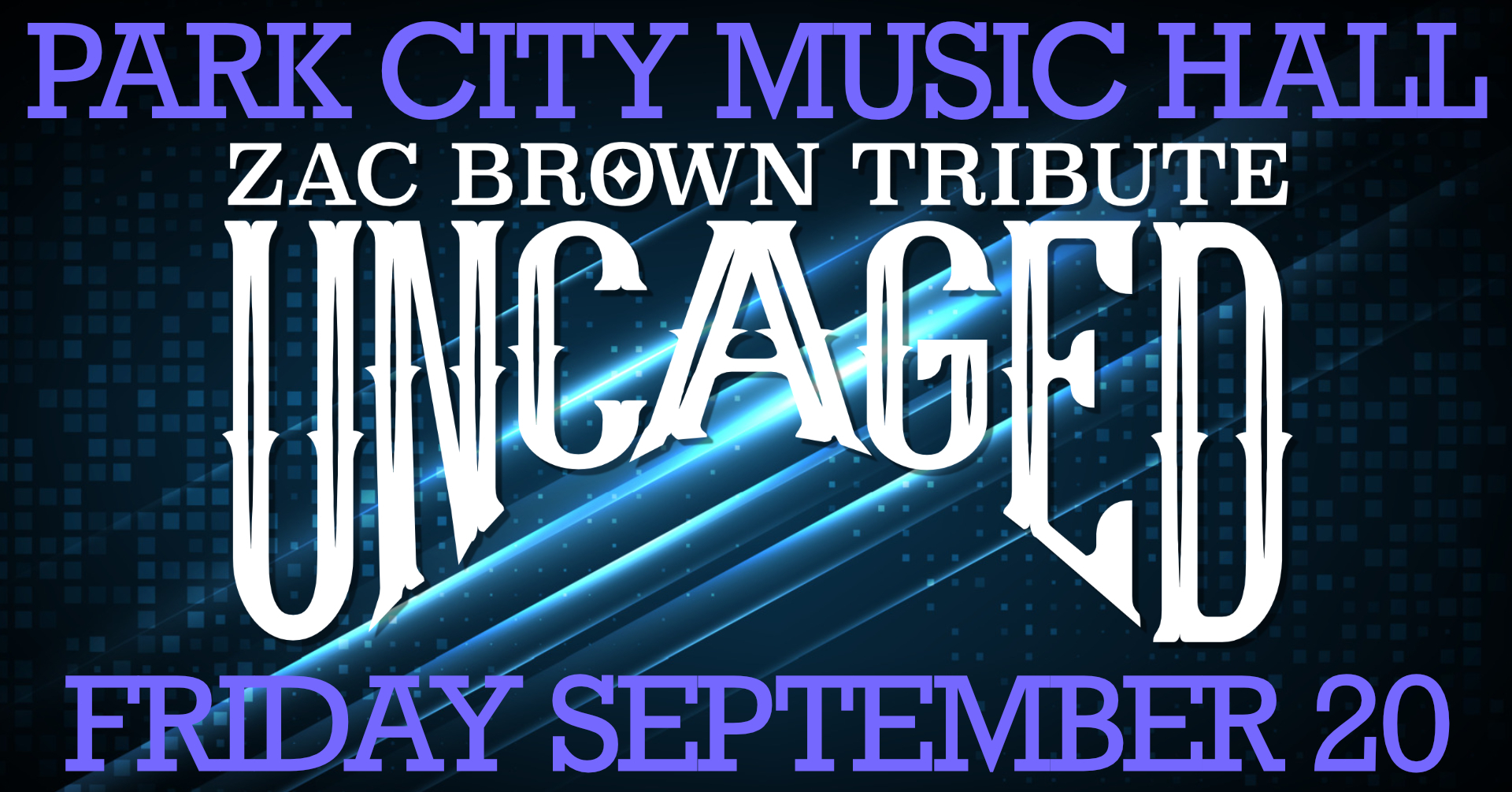 Uncaged: Zac Brown Tribute | Bridgeport CT 9/20 | 9PM